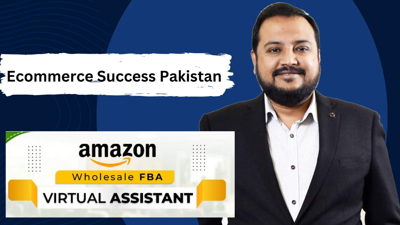 Amazon FBA Wholesale - ESP (Ecommerce Success Pakistan)