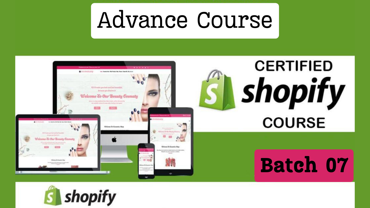 Shopify Advance Level Dropshipping Course Batch 07