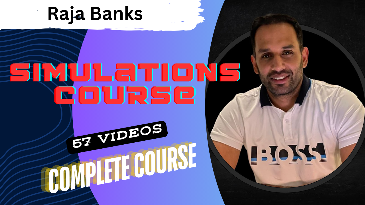 Raja Banks Simulations Course