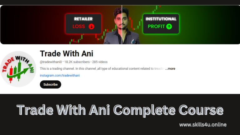 Trade with Ani Paid Complete Course