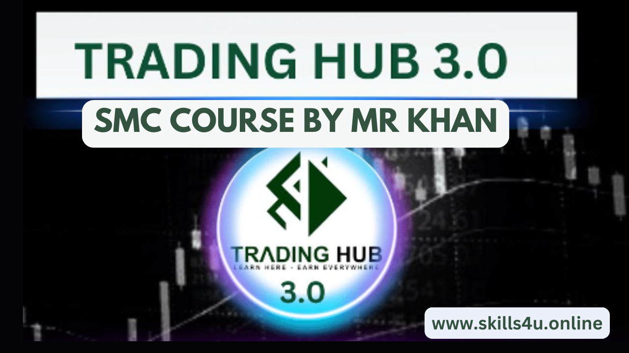 Trading Hub 3.0 SMC by Mr. Khan