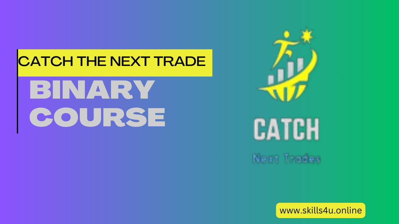 Catch The Next Trade – Binary Course