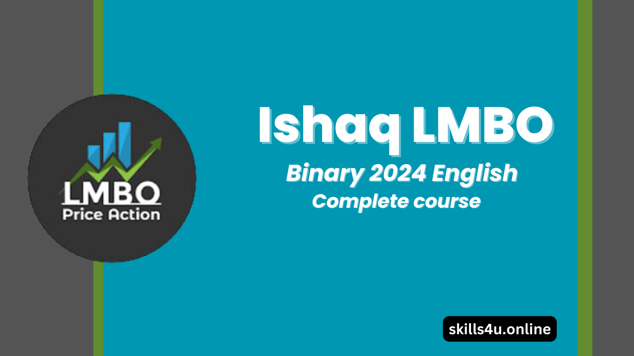 Ishaq LMBO Binary Course 2024 (English)