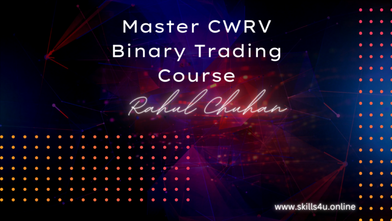 Master CWRV Binary Trading – Rahul Chauhan