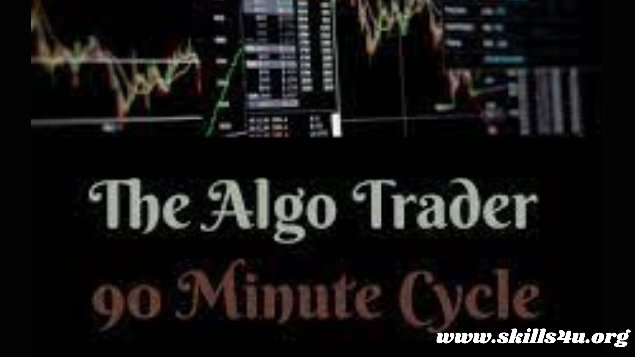 90 Minutes Cycle The Algo Trader Complete Course