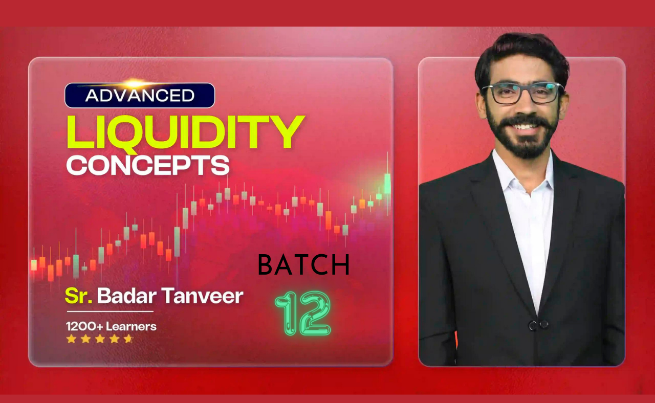 Badar Tanveer (Batch 12) Advance Liquidity & VSA Course