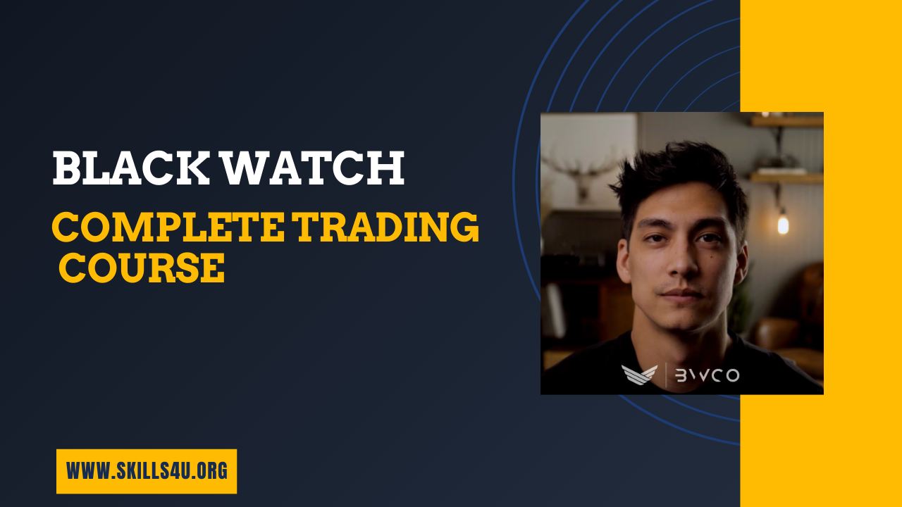 BlackWatch Complete Trading Course