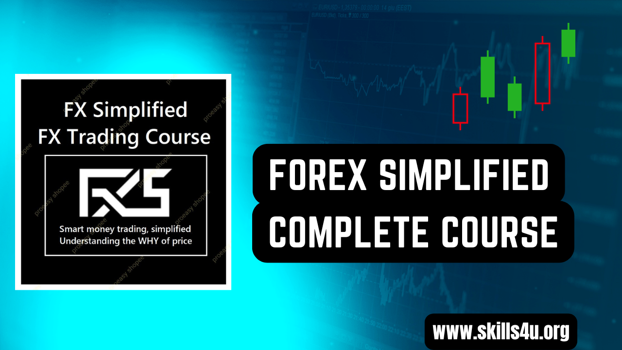 Forex Simplified Complete Course