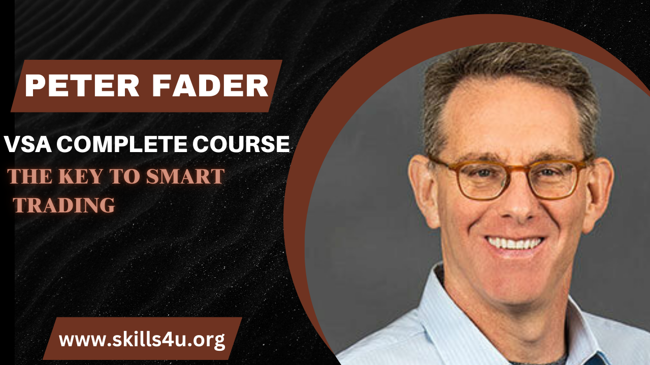 Peter Fader VSA Complete Course