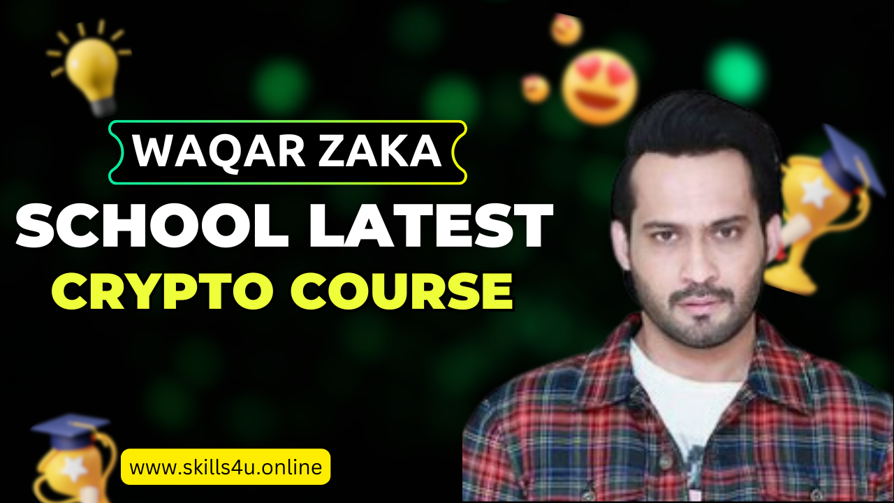 Waqar Zaka School (Latest Crypto Courses)